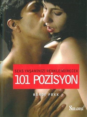 Seks Yasaminizi Renklendirecek 101 Pozisyon<br>Randi Foxx